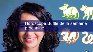 Horoscope Buffle de la semaine prochaine [upl. by Yeliah]