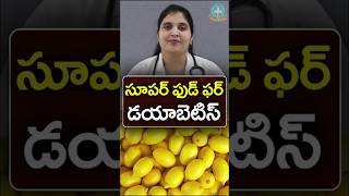 Superfoods for Type 2 Diabetes  Dr Deepthi Kareti [upl. by Prosperus]