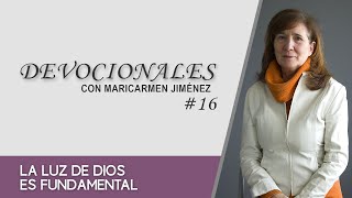 La LUZ de Dios es fundamental  Devocionales con Maricarmen Jiménez  Prog 16  shorts [upl. by Curran]