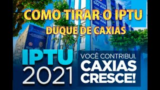 COMO TIRAR O IPTU 2021 DA CIDADE DE DUQUE DE CAXIAS pela internete e solucionando erro [upl. by Ribaj592]