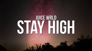 Juice WRLD  Stay High Lyrics [upl. by Namreg978]