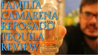 Familia Camarena Reposado Tequila Review [upl. by Mchugh127]