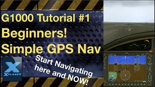 XPlane G1000 Tutorial 1 Beginners  simple GPS Nav [upl. by Anitnatsnok403]