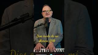 Dios cuida de mi Marcos Witt [upl. by Yhtomit832]