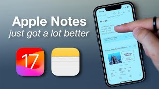 Apple Notes Just Got a Lot Better iOS 17 [upl. by Amahcen]