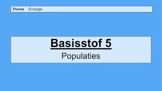 Basisstof 5 Populaties [upl. by Flossy360]