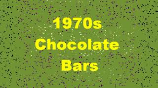 1970s Chocolate Bars [upl. by Baggott465]