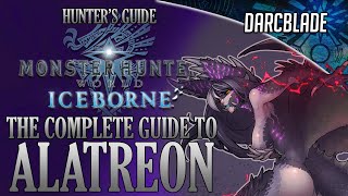 The Complete Guide to Alatreon  MHW Iceborne [upl. by Gorrian]