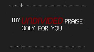 Undivided Official Lyric Video  TRIBES MUSIC [upl. by Hamfurd]