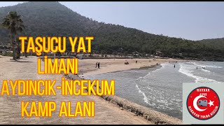 TAŞUCU YAT LİMANI VE AYDINCIK İNCEKUM KAMP ALANI [upl. by Edaw]