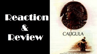 quotCaligulaquot Reaction amp Review [upl. by Ynot]