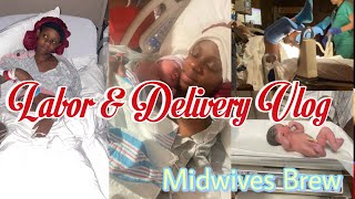 Midwives Brew Labor amp Delivery Vlog  VBAC  baby 3 [upl. by Estel]