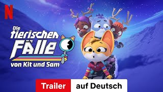 Die tierischen Fälle von Kit und Sam Staffel 2  Trailer auf Deutsch  Netflix [upl. by Akemad]