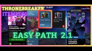 MCOC  EQ 21  Easy Path  FORBIDDEN FRUIT  ThroneBreaker  Item less [upl. by Aillil]