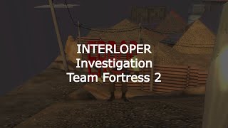 Investigating The Demo Files  INTERLOPER TF2 [upl. by Sibby449]