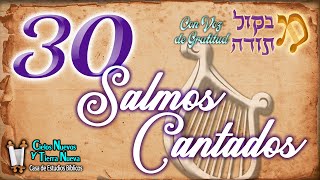 30 Salmos cantados 3 horas de salmos Shirim Mizmor Tehilim Exalta al Eterno [upl. by Ykvir]