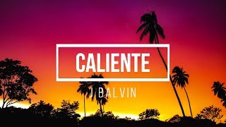 De La Ghetto  Caliente feat J Balvin Lyric Video [upl. by Dianuj]