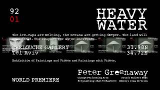 Heavy Water  Exhibition by Peter Greenaway 9201 [upl. by Znieh230]