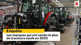 Top 10 des marques qui ont VENDU LE PLUS DE TRACTEURS NEUFS en France en 2023 [upl. by Ramey59]