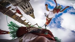 GoPro Dance of the Flyers an Ancient Mexican Ceremony [upl. by Wittenburg147]