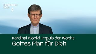 Impuls der Woche  Gottes Plan für Dich 27 Juli 2024 [upl. by Rudelson]