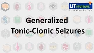 Generalized Tonic Clonic Seizures [upl. by Nylde]