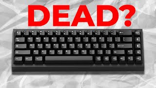 The keyboard hobby is dead [upl. by Arotak]