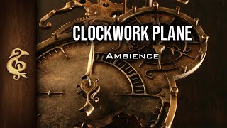 Clockwork Plane  Steampunk Mechanus Ambience  1 Hour dnd [upl. by Dodie179]