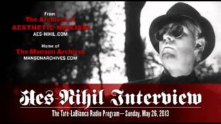 AesNihil Interview on The TateLaBianca Radio Program—Sunday May 26 2013 [upl. by Jewel]