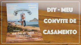 DIY CONVITE DE CASAMENTO  MEU CONVITE [upl. by Einttirb]