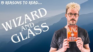 Stephen King  Wizard amp Glass REVIEW 19 reasons to read the fourth book of The Dark Tower saga [upl. by Norak]