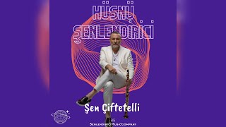 Hüsnü Şenlendirici  Şen Çiftetelli Official Audio [upl. by Tatianas]