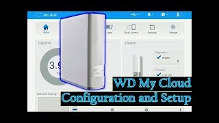 WD My Cloud Configuration and Setup [upl. by Ingmar]