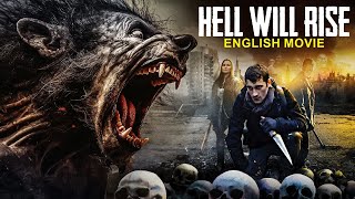 HELL WILL RISE  Hollywood Horror Movie  Hit Sci Fi Action English Movie  Horror Movies In English [upl. by Corilla544]