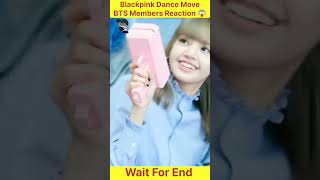 Blackpink Dance Move BTS Members Reaction 😱viral  video shorts [upl. by Ecirtnahs]