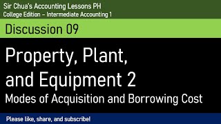 Intermediate Accounting Discussion 09  Property Plant and Equipment 2 [upl. by Htiekal]