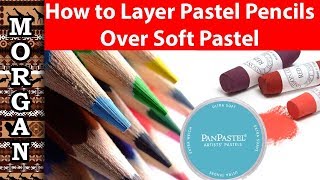 How to Layer Pastel Pencils over Soft Pastels  PanPastel Unison Faber Castell [upl. by Minda]