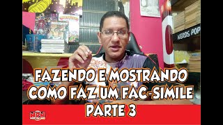 FAZENDO E MOSTRANDO COMO FAZ UM FAC SIMILE PARTE 3 [upl. by Hoehne]