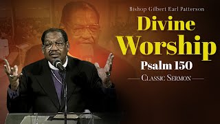 Divine WorshipSermon from Bishop GE Patterson Psalm 150 [upl. by Randolph]