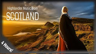 Scottish Music Highlander Music from Scotland 4 hours [upl. by Alleuqram]