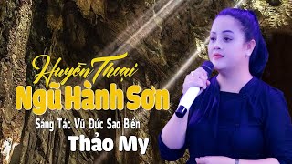 Huyền Thoại Ngũ Hành Sơn  Giọng Ca Độc Lạ Thảo My  Giọng Ca Tỏa Sáng [upl. by Seys]