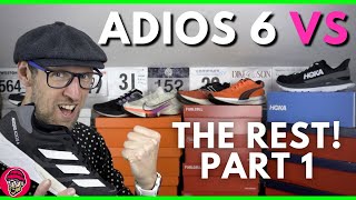 ADIDAS ADIZERO ADIOS 6 VS THE REST  PT 1  Comparing the Adios 6 against other shoes  EDDBUD [upl. by Brod]