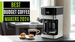 Best Budget Coffee Makers in 2024 [upl. by Aydiv]