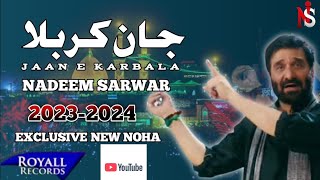 Nadeem Sarwar 2024  Noha  New Noha 2024  Nohay 202  Nadeem Sarwar Noha 2024 MusafaraKarbala [upl. by Babs49]