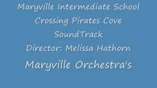 Crossing Pirates Cove  Orchestra Version Sound Track  Maryville Intermediate School [upl. by Htenywg254]