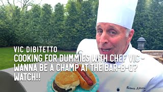 Cooking for Dummies with Chef Vic  Wanna be a champ at the barbq Watch [upl. by Weingartner]