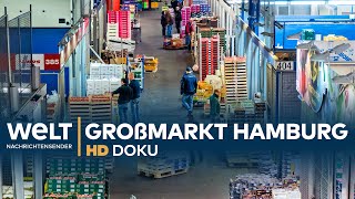 Großmarkt Hamburg Geschäfte in der Nachtschicht  HD Doku [upl. by Boyce]