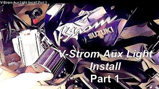 VStrom Aux Light Install Part 1 [upl. by Dunstan361]