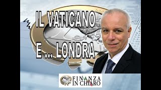 IL VATICANO E … LONDRA [upl. by Quillon]