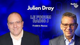 Julien Dray ancien député socialiste est linvité de Frédéric Haziza  Le Forum Radio J [upl. by Yanrahc]